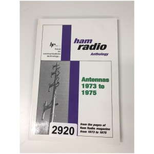Ham Radio Anthology Antennas 1973-1975