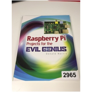 Raspberry Pi Projects for the Evil Genuis
