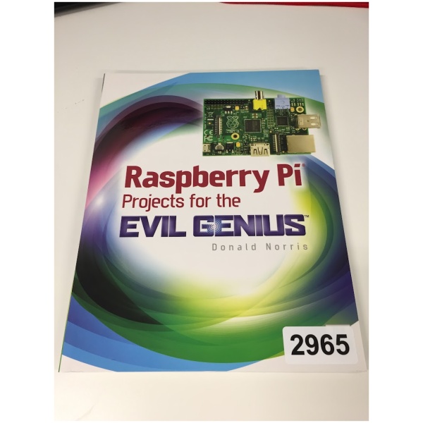 Raspberry Pi Projects for the Evil Genuis