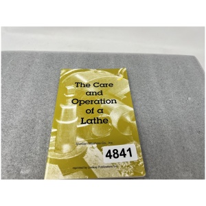 The Care and Operation of a Lathe by Sheldon Machine Co.