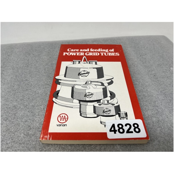 Care and Feeding of Power Grid Tubes by Robert I Sutherland Laboratory Staff
