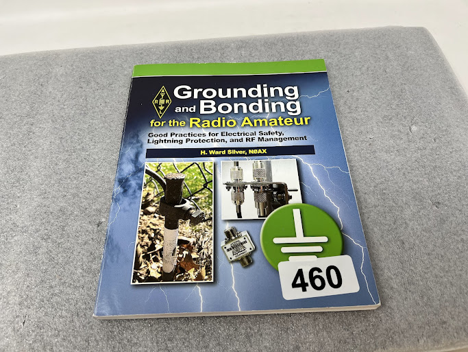 ARRL Grounding and Bonding By Ward Silver