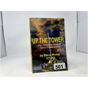 Up The Tower : The Complete Guide to Tower Construction - Steve Morris
