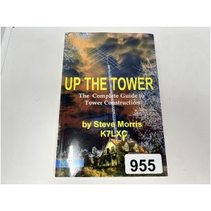 Up The Tower "Complete Guide to Tower Construction" By Steve Morris