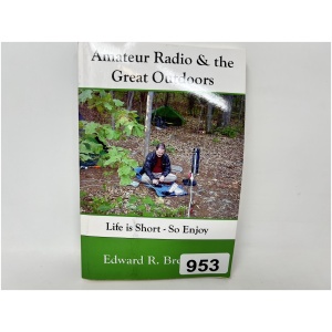 Amateur Radio & The Great Outdoors "Life is Short - So Enjoy"