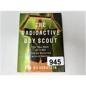 The Radioactive Boy Scout - Ken Silverstein