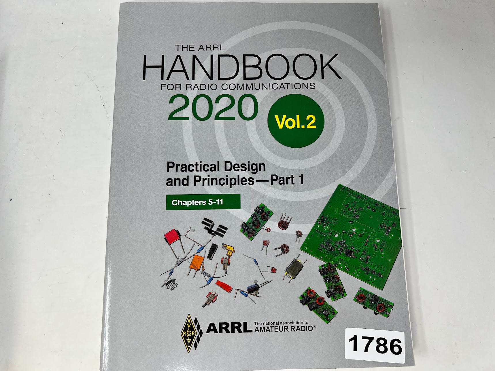 The ARRL Handbook for Radio Communications 2020 Vol.2 Practical Design And Principles - Part 1, Chapters 5-11