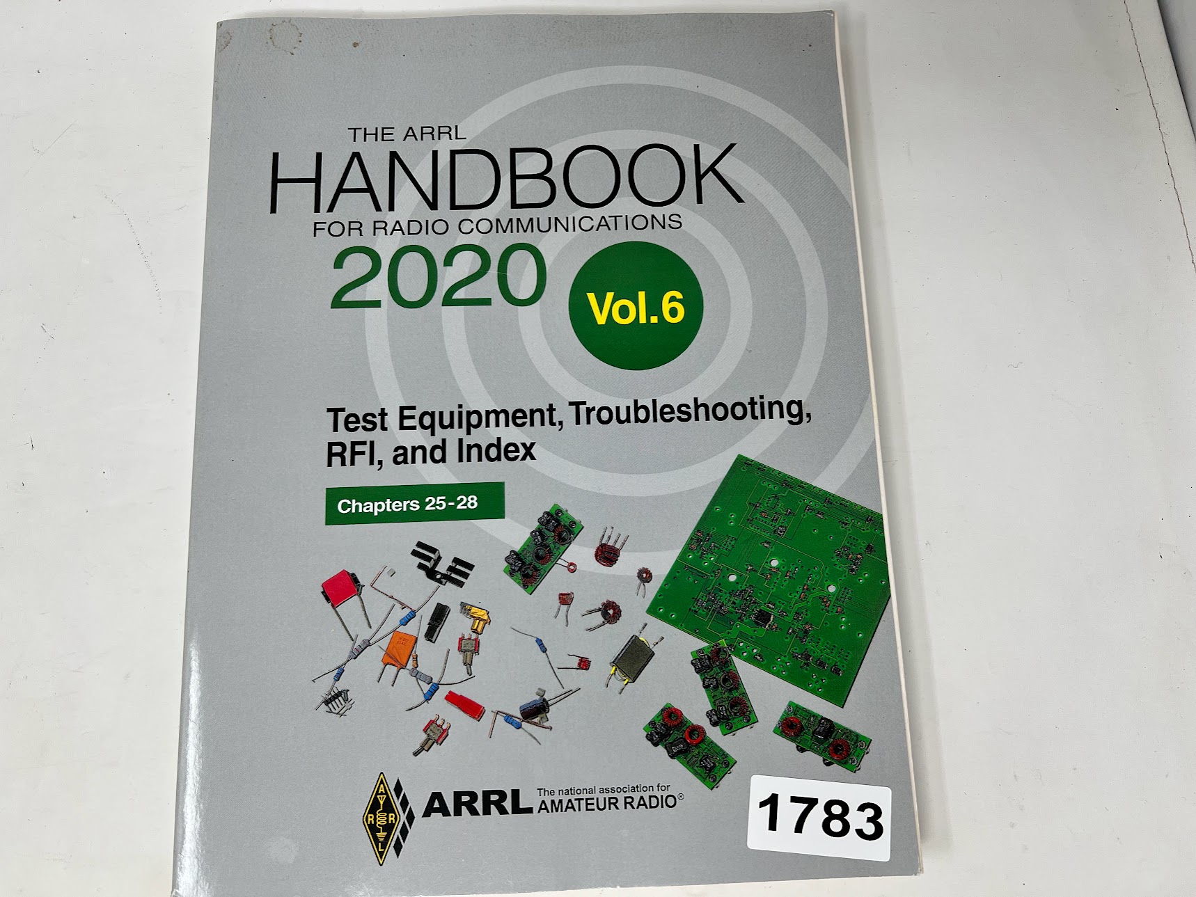 The ARRL Handbook for Radio Communications 2020 Vol.6 Test Equipment, Troubleshooting, RFI, & Index - Chapters 25-28