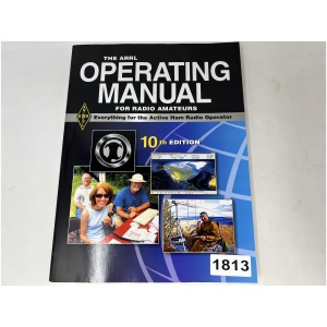The ARRL Operating Manual for Radio Amateurs - 10th Edition