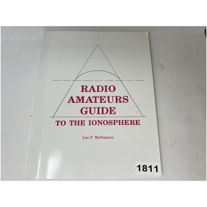 Radio Amateurs Guide - To The Ionosphere : By Leo F. McNamara