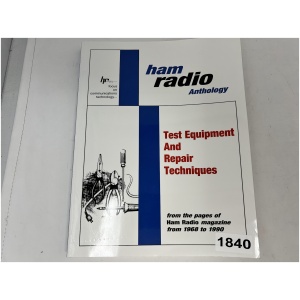 HR - Ham Radio Anthology : Test Equipment And Repair Techniques