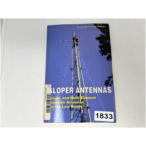Sloper Antennas BY Juergen A. Weigi, 0E5CWL