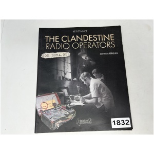 Resistance Histoire & Collections : The Clandestine Radio Operators - Jean-Louis Perquin