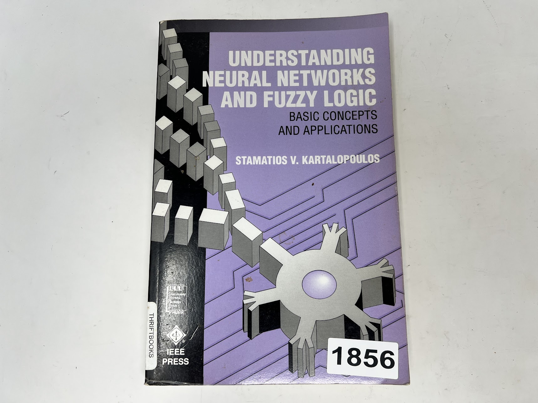 Understanding Neural Networks and Fuzzy Logic "Basic Concepts and Applications" By Stamatios V. Kartalopoulos