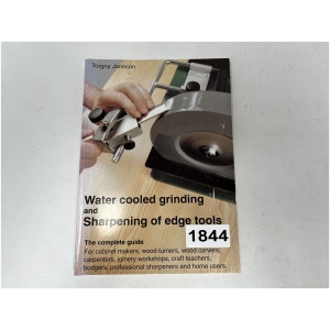 Water cooled grinding and Sharpening of edge tools - Complete Guide by Torgny Jansson